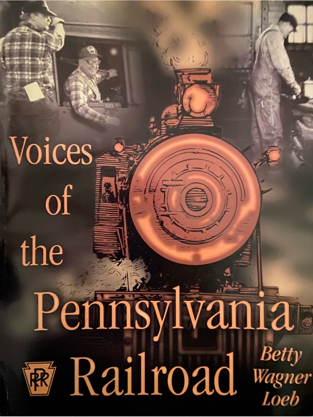 Voices of the Pennsylvania Railroad PRR Train trains Book PA locomotive engine
